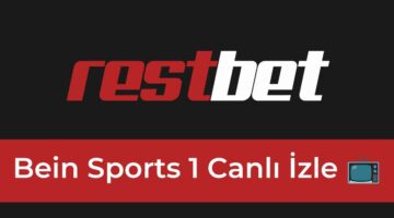Restbet Bein Sports 1 Canlı İzle