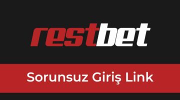 Restbet Sorunsuz Giriş Link